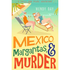 Mexico, Margaritas, and Murder