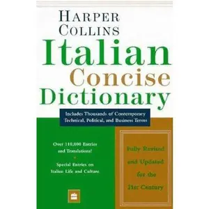 USED-Harper Collins Italian Dictionary: Italian-English, English-Italian : Concise Edition (English and Italian Edition) by HarperCollins (Paperback)