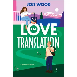 USED-Love in Translation: A Spicy Opposites Attract Forced Proximity Romance by Wood, Joss (Paperback)