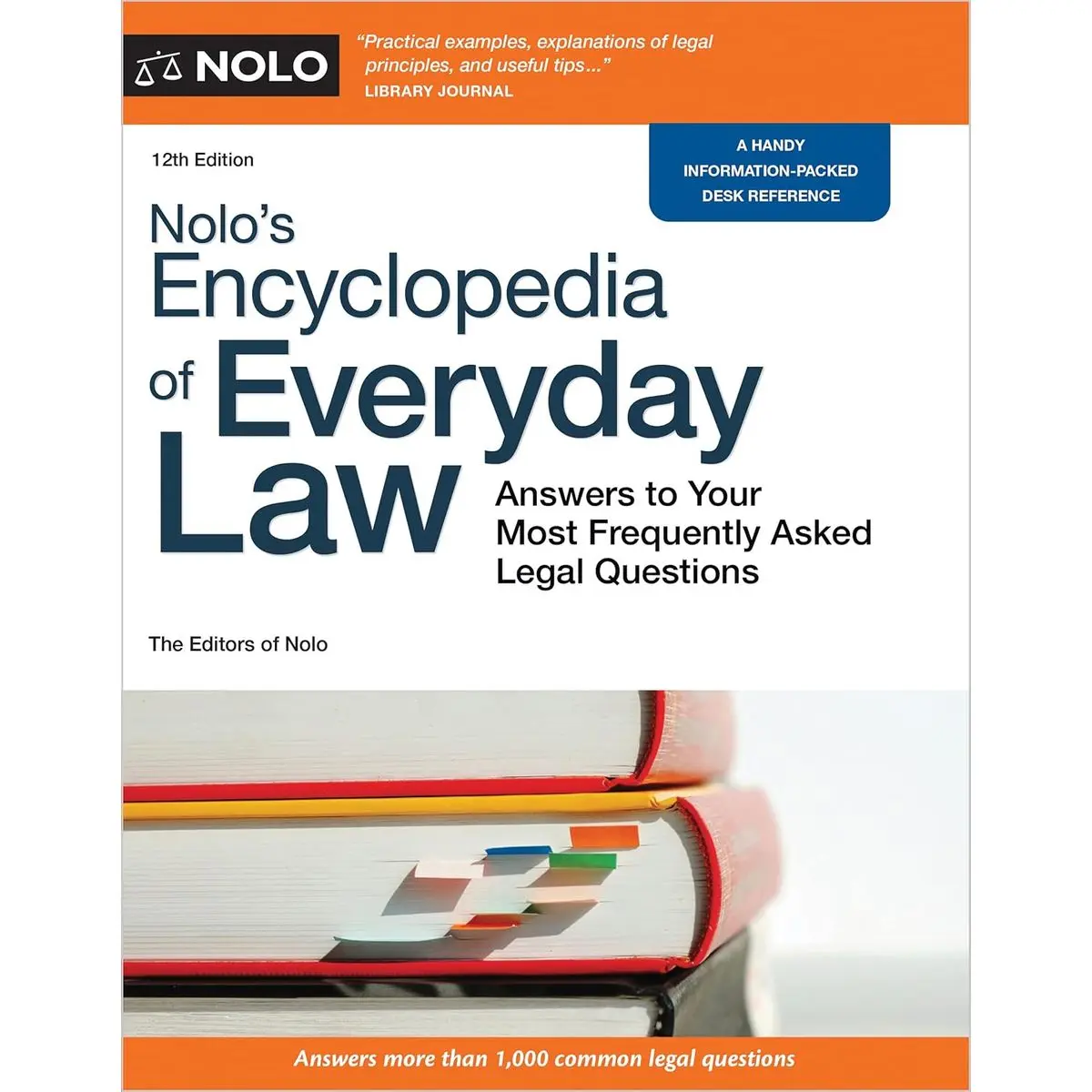Nolo's Encyclopedia of Everyday Law: Answers to Your Most Frequently Asked Legal Questions 12th Edition