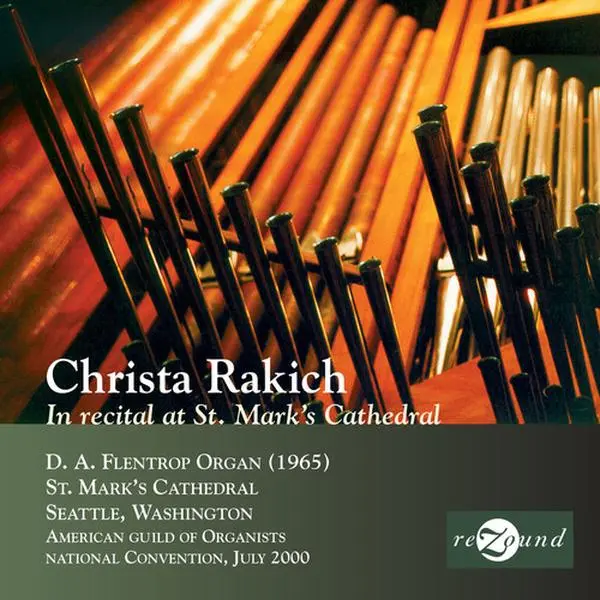 Christa Rakich - Recital at St. Mark's  [COMPACT DISC - CD]