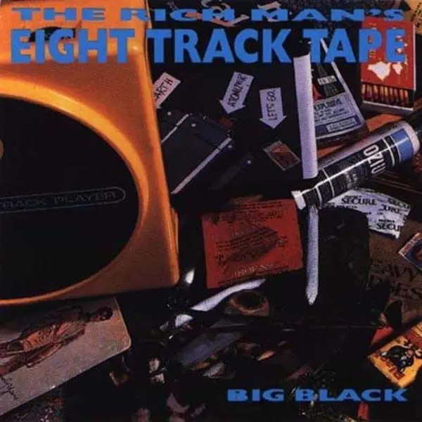 Big Black - Rich Man's 8 Track Tape  [COMPACT DISC - CD]