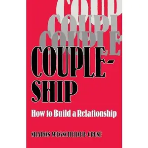 USED-Coupleship: How to Build a Relationship by Wegscheider-Cruse, Sharon (Paperback)