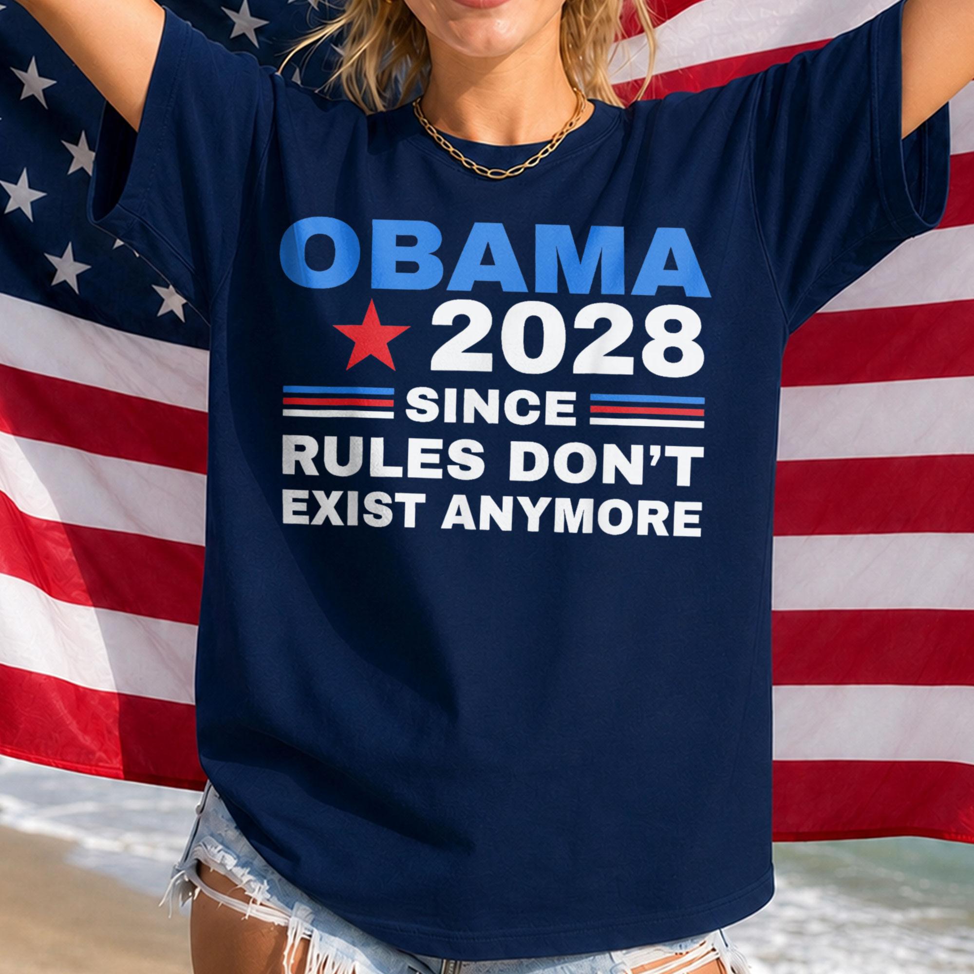 Obama 2028 Since Rules Don’t Exist Anymore Political Humor T-Shirt, Funny Election Satire Graphic Tee