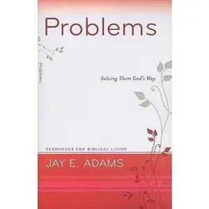 USED-Problems: Solving Them God's Way by Adams, Jay E. (Paperback)