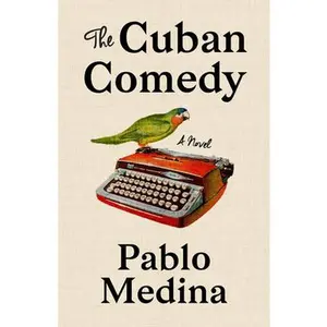 USED Book - The Cuban Comedy by Medina, Pablo (Paperback) - english