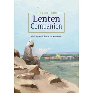 USED-The Ascension Lenten Companion:: Walking with Jesus to Jerusalem by Toups, Mark Toups (Paperback)