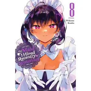 The Maid I Hired Recently Is Mysterious, Vol. 8: Volume 8 by Wakame Konbu (Paperback)
