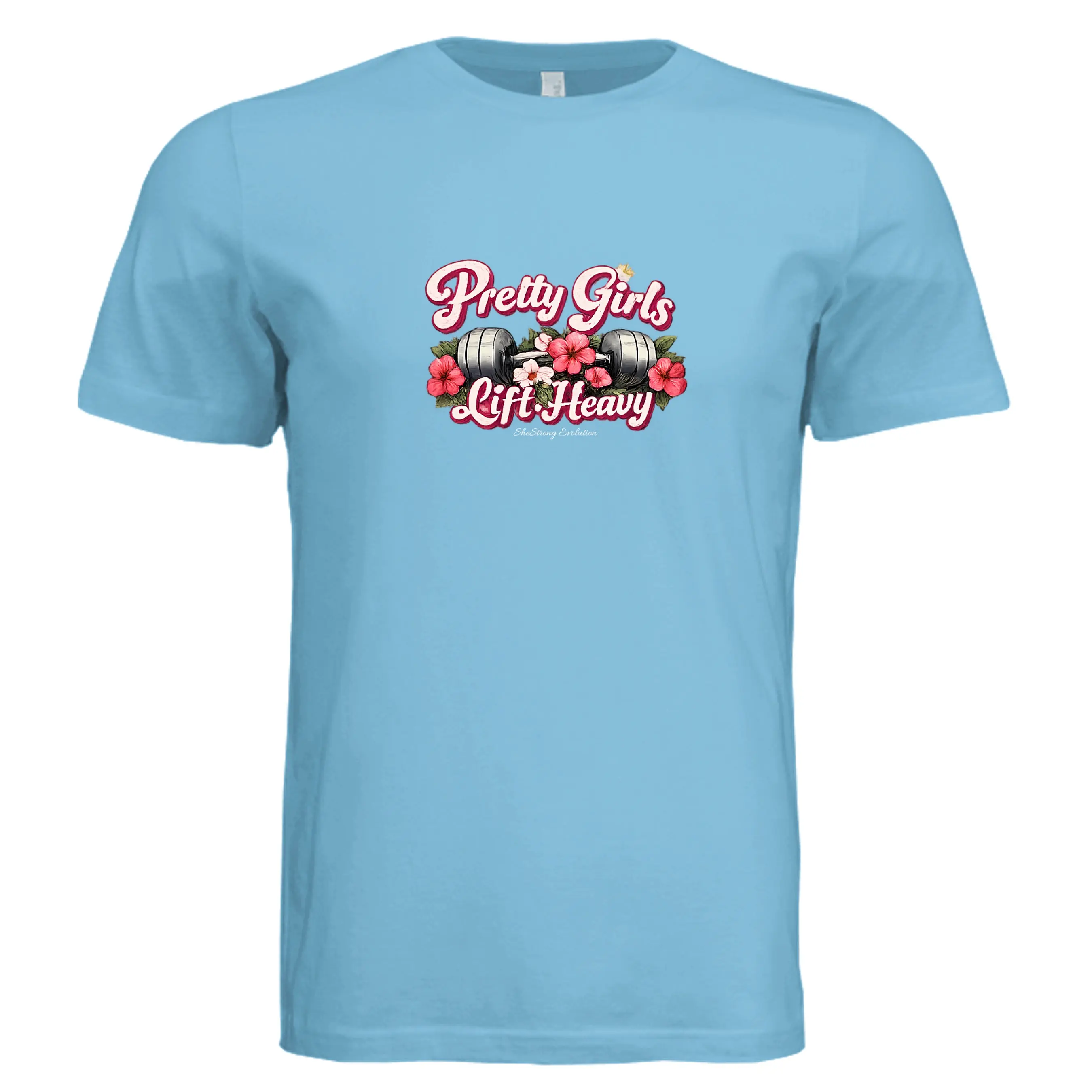 Pretty Girls Lift Heavy Tee