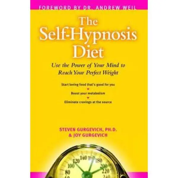 USED-The Self-Hypnosis Diet: Use the Power of Your Mind to Reach Your Perfect Weight by Gurgevich, Steven, Ph.D. (Paperback)