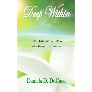 Deep Within: The Adventurous Mind of a Reflective Woman