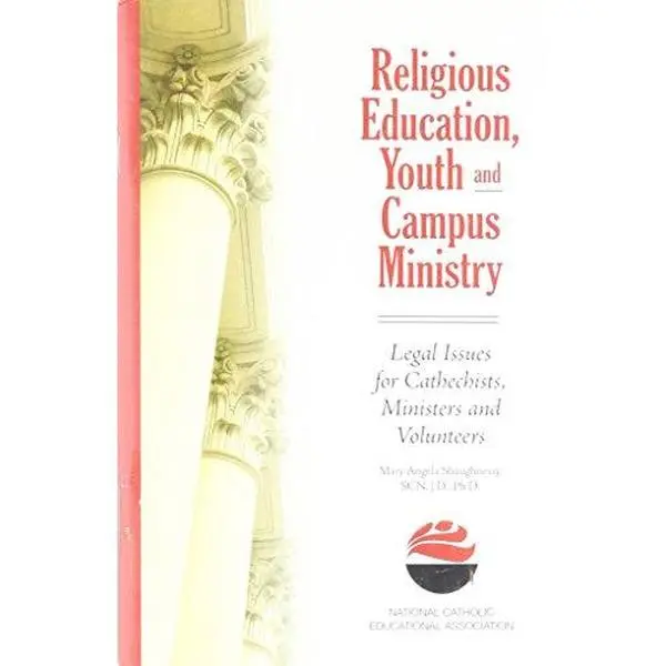 USED Book - Religious Education, Youth and Campus Ministry: Legal Issues for Catechists, Ministers and Volunteers by Mary Angela Shaughnessy (Paperback) - english