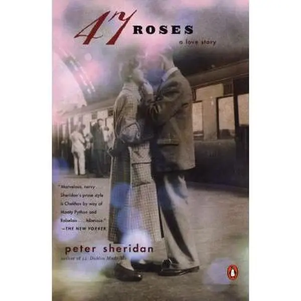 USED-47 Roses: A Story of Family Secrets and Enduring Love by Peter Sheridan (Paperback)