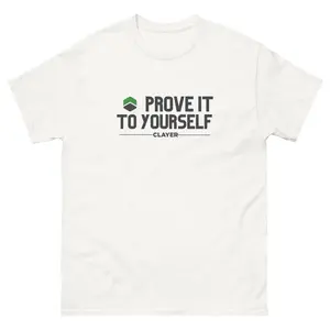Prove It to Yourself — Unisex Classic Tee