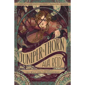Juniper & Thorn: A Novel by Ava Reid [Paperback Book]
