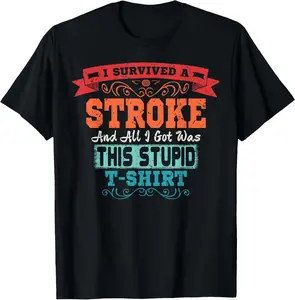 100% cotton Unisex Stroke T Shirt Survivor Retro Awareness Funny Gift T-Shirt