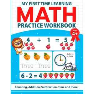 MY FIRST TIME LEARNING MATH PRACTICE WORKBOOK. Kids Activity Book For Ages 4+: Learn Counting, Addition, Subtraction, Time & More Paperback – September 23, 2025