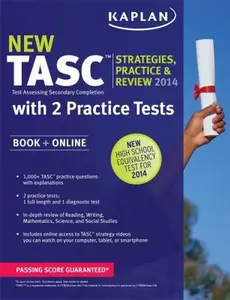 USED-Kaplan TASC® Strategies, Practice, and Review 2014 with 2 Practice Tests: Book + Online (Kaplan Test Prep) by Kaplan (Paperback)