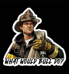 Firefighter What would Bull do?  (two decals 2.5") Stickers