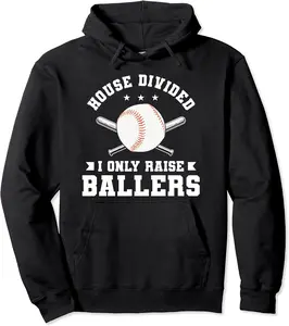 House Divided I Only Raise Ballers Funny Softball Baseball Pullover Hoodie - Dilpreetka Shop 52B097LX2C3P