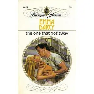 USED-The One That Got Away (Harlequin Presents, No 1033) by Emma Darcy (Paperback)