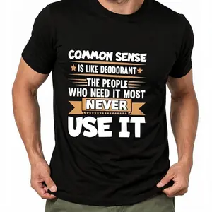 Funny Saying Common Sense Is Like Deodorant Joke  Men T-Shirt, Summer casual and comfortable T-shirt, fashionable round neck short sleeves, comfortable and versatile,