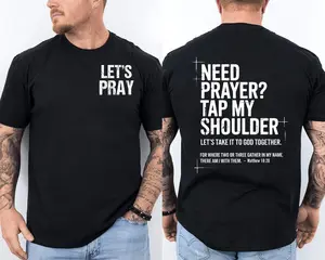 Need Prayer Tap My Shoulder Bible Verse Let's Pray Religious Christian 2 Sided T-Shirt, Christian Receipt Crewneck Short Sleeve, Jesus Merch Faith Based Shirt, Religious Shirt Gift, Gifts For Men Women