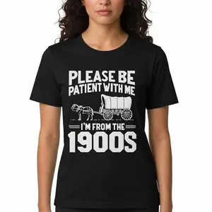 Cotton Please Be Patient I'm From the 1900s Funny Over the Hill T-Shirt Golf Gift Unisex Crew Neck Tee for Men and Women Casual Top