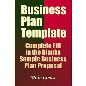 USED-Business Plan Template: Complete Fill in the Blanks Sample Business Plan Proposal (With MS Word Version, Excel Spreadsheets, and 7 Free Gifts) by Liraz, Meir (Paperback)