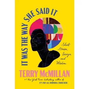 USED-It Was the Way She Said It: Short Stories, Essays, and Wisdom by McMillan, Terry (Hardcover)