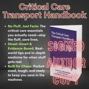 Critical Care Transport Handbook - Signed Copy by primary author, Charles F Swearingen - Essential guide for the Transport Clinician