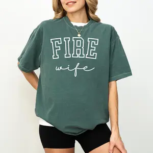 Comfort Colors Firefighter Wife Shirt, Fire Wife T-Shirt, Wife of Firefighter Tee, First Responder Wife Shirt, Gift for Fire Wife