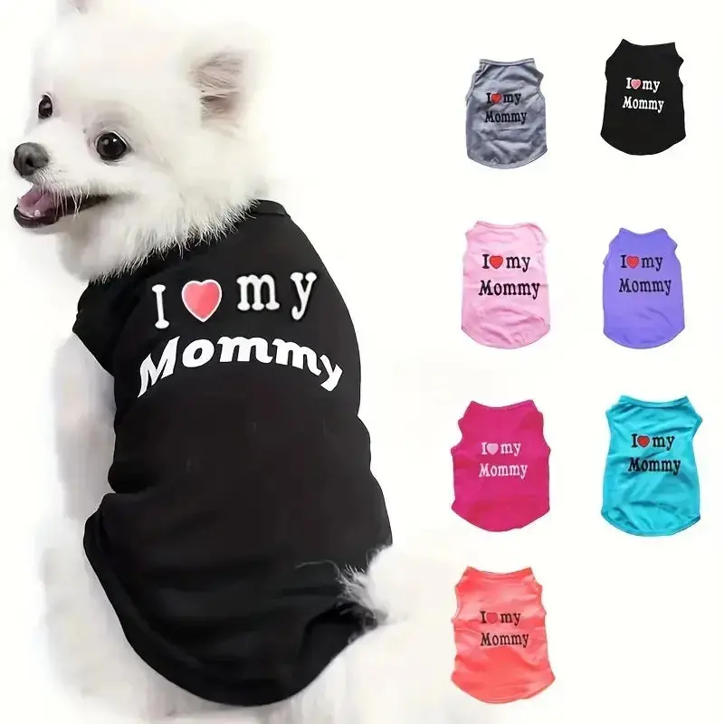 I Love My Mommy Poliéster Dog Shirt for Winter - Adorable Pet Clothing with "I Love My Mommy" Design - Lightweight & Comfortable for Everyday Wear
