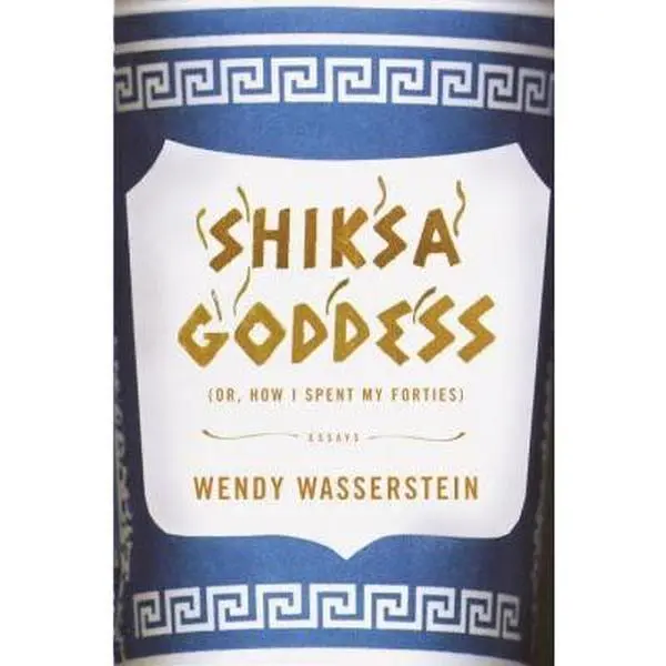 USED-Shiksa Goddess: Or, How I Spent My Forties by Wendy Wasserstein (Hardcover)