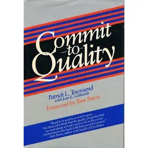 USED-Commit to Quality (General Trade) by Patrick L. Townsend (Hardcover)