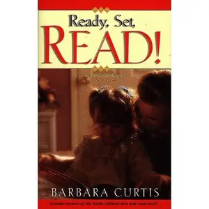 USED-Ready, Set, Read!: A Start-To-Finish Reading Program Any Parent Can Use by Barbara Curtis (Paperback)