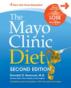 USED-The Mayo Clinic Diet, 2nd Ed: Completely Revised and Updated - New Menu Plans and Recipes by Hensrud, Donald D. (Hardcover)