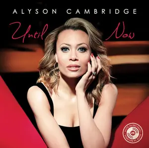 Alyson Cambridge - Until Now  [COMPACT DISC - CD]