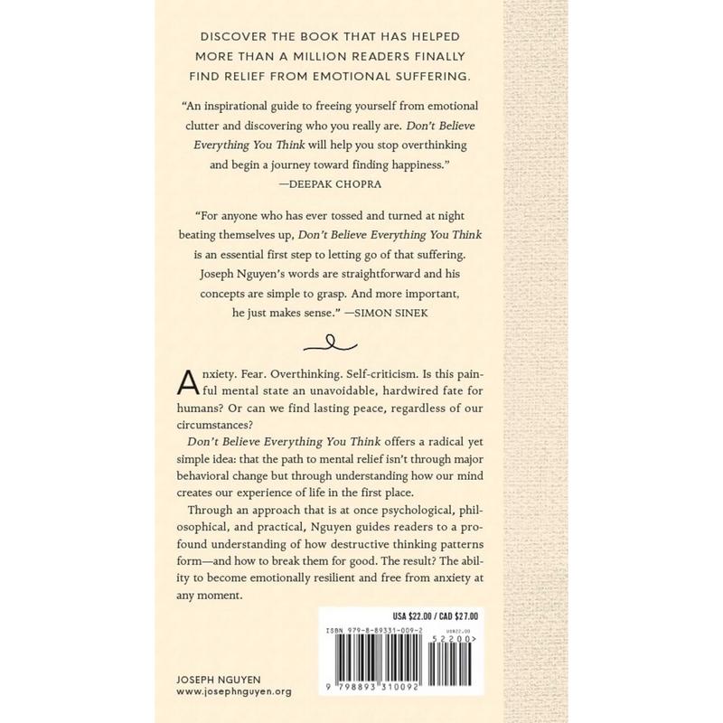 Don't Believe Everything You Think (Expanded Edition): Why Your Thinking Is The Beginning & End Of Suffering