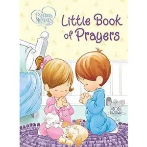 USED-Precious Moments: Little Book of Prayers by Precious Moments (Board book)
