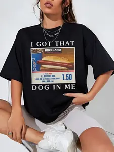 I Got That Hot Dog In Me Tee Shirt, Funny Gift Parody Tee from TikTok, Perfect Meme Shirt for Costco Fans