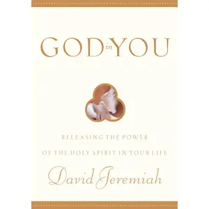 USED-God in You: Releasing the Power of the Holy Spirit in Your Life by Jeremiah, David (Paperback)