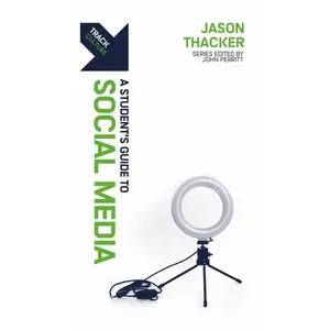 USED-Track: A Student's Guide to Social Media: A Student's Guide to Social Media by Thacker, Jason (Paperback)