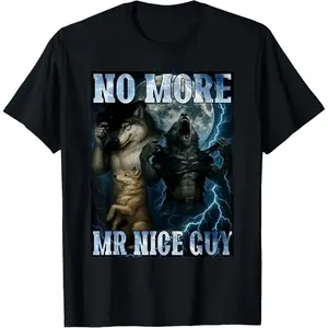 No More Mr Nice Guy Funny Alpha Wolf Meme Dad Papa Men Gifts Round Neck T-Shirt