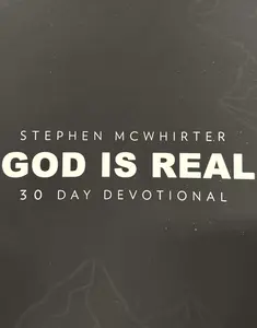 GOD IS REAL 30-Day Devotional (PHYSICAL BOOK)