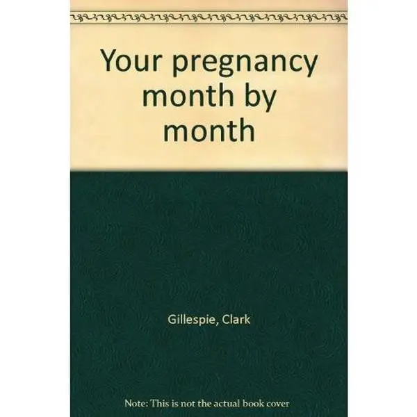 Used - "Your Pregnancy Month by Month" by Clark M.D. Gillespie, 5th Edition, English, Expert Advice, 0.72 lbs (Paperback), Fifth Edition, 226 Pages