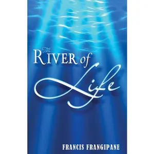 USED-The River of Life by Francis Frangipane (Paperback)