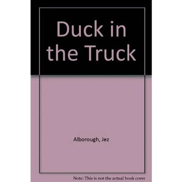 USED Book - Duck in the Truck by Jez Alborough (Paperback) - english