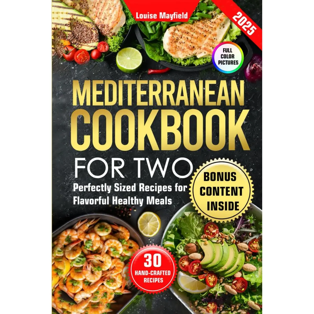 Mediterranean Cookbook for Two: Perfectly Sized Recipes for Flavorful Healthy Meals Hardcover – December 22, 2024