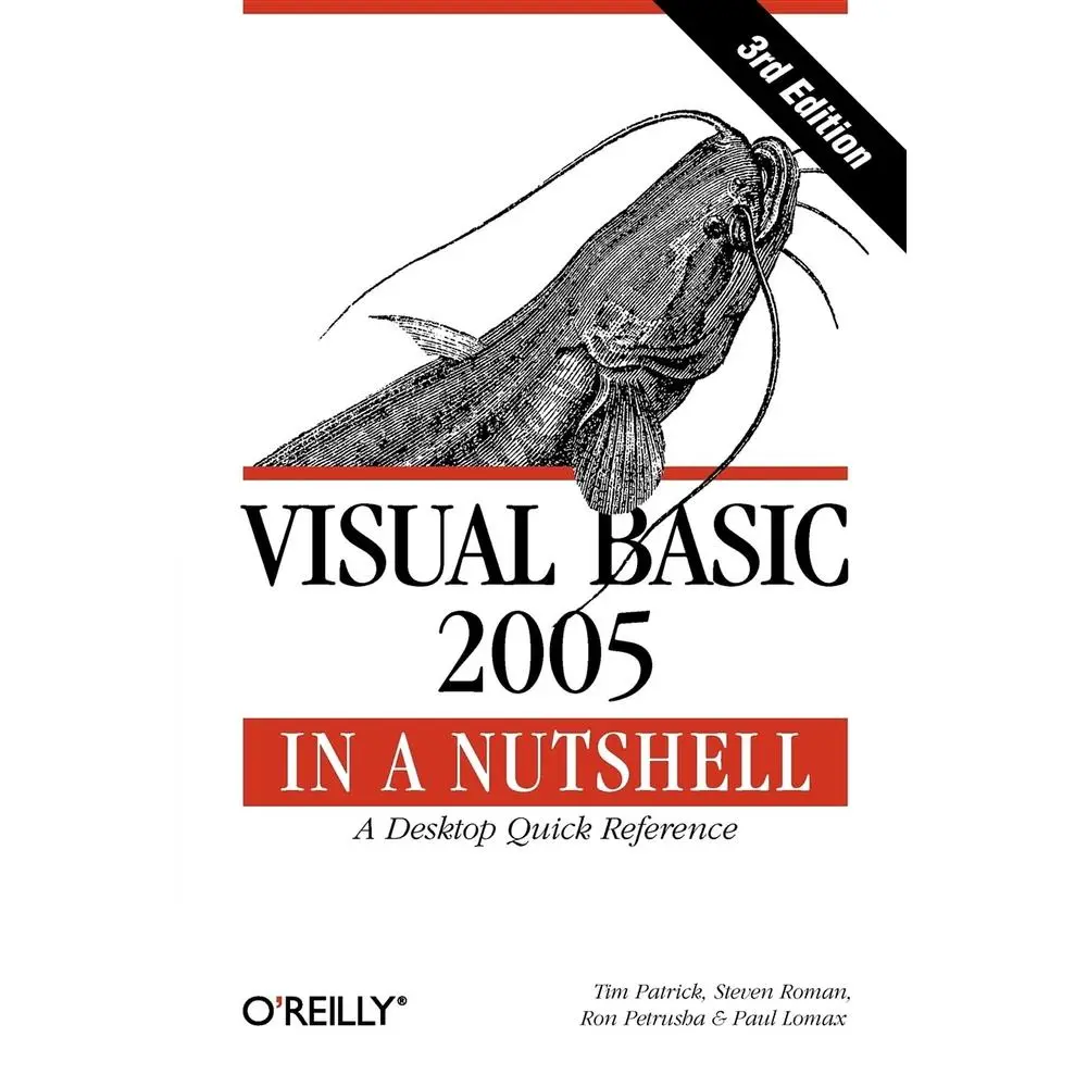 USED-Visual Basic 2005 in a Nutshell: A Desktop Quick Reference by Patrick, Tim (Paperback)